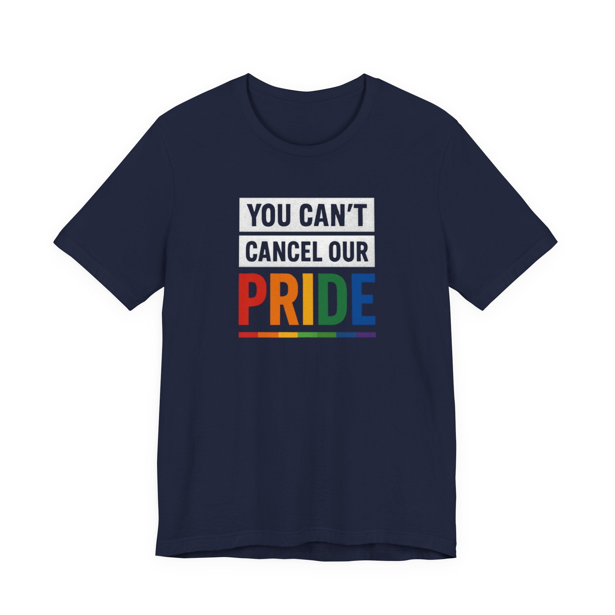 Pride T-shirt - You Can't Cancel Our Pride