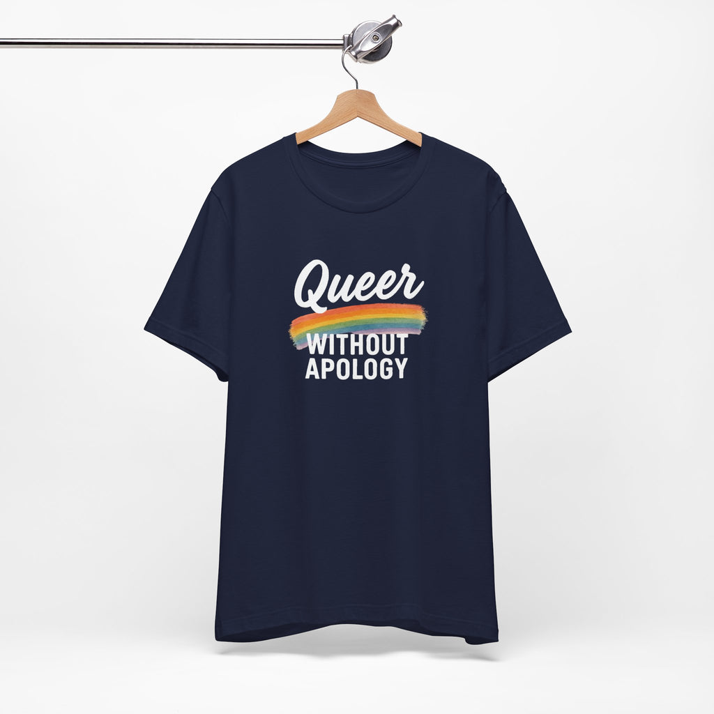 Queer Without Apology Unisex T-Shirt