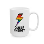 Queer Energy Mug 11oz / 15oz