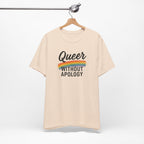 Queer Without Apology Unisex T-Shirt