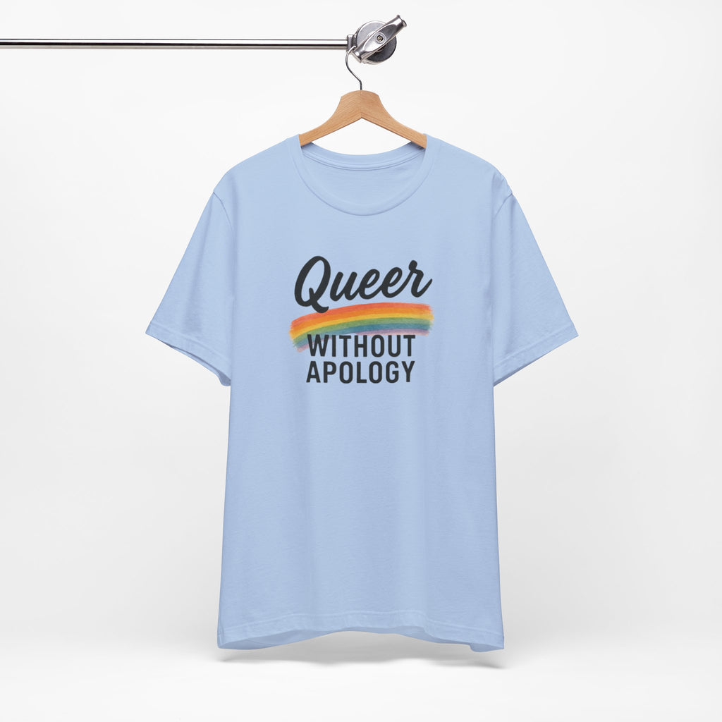 Queer Without Apology Unisex T-Shirt