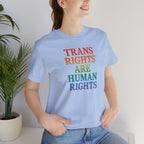 Rainbow Trans Rights Unisex T-Shirt