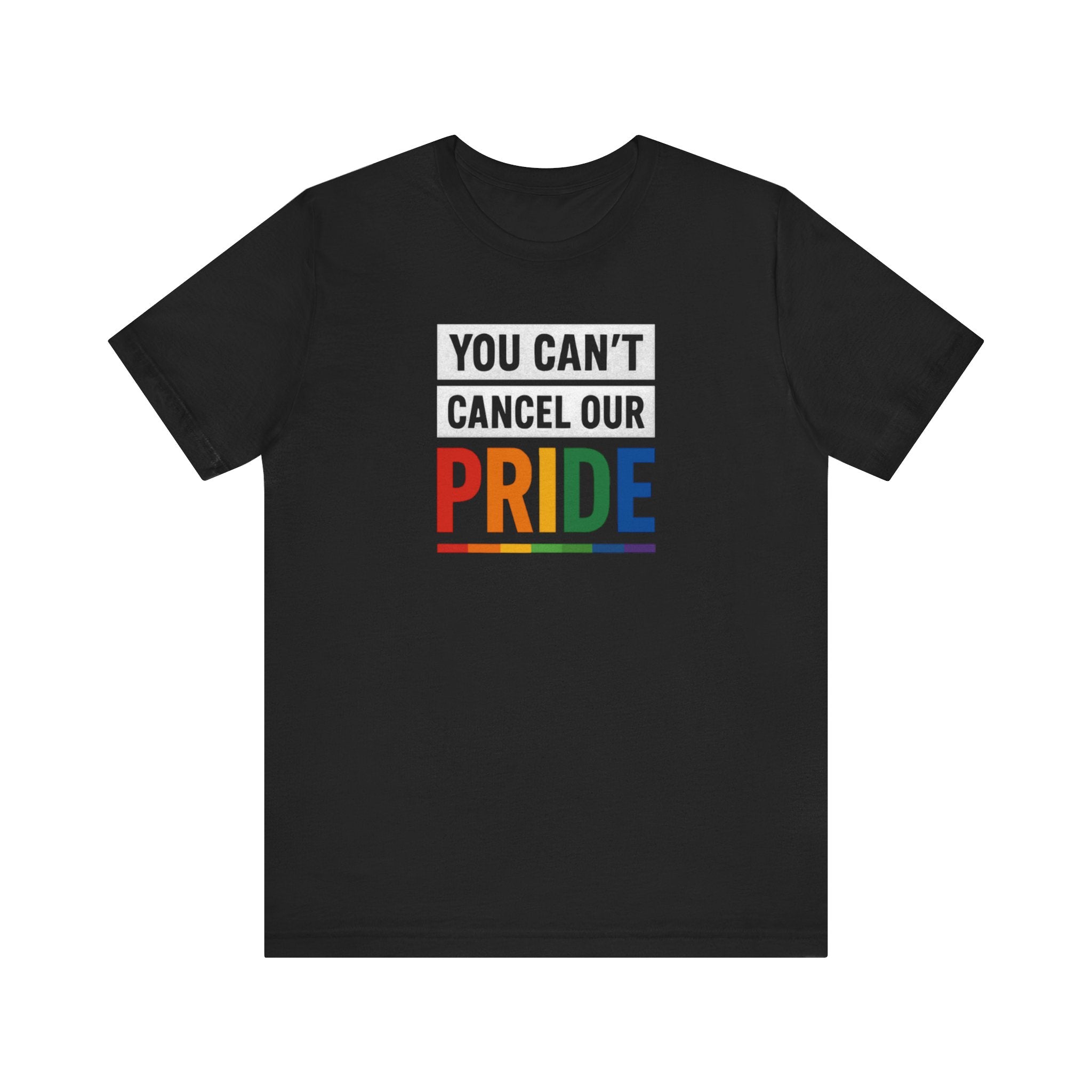 Pride T-shirt - You Can't Cancel Our Pride