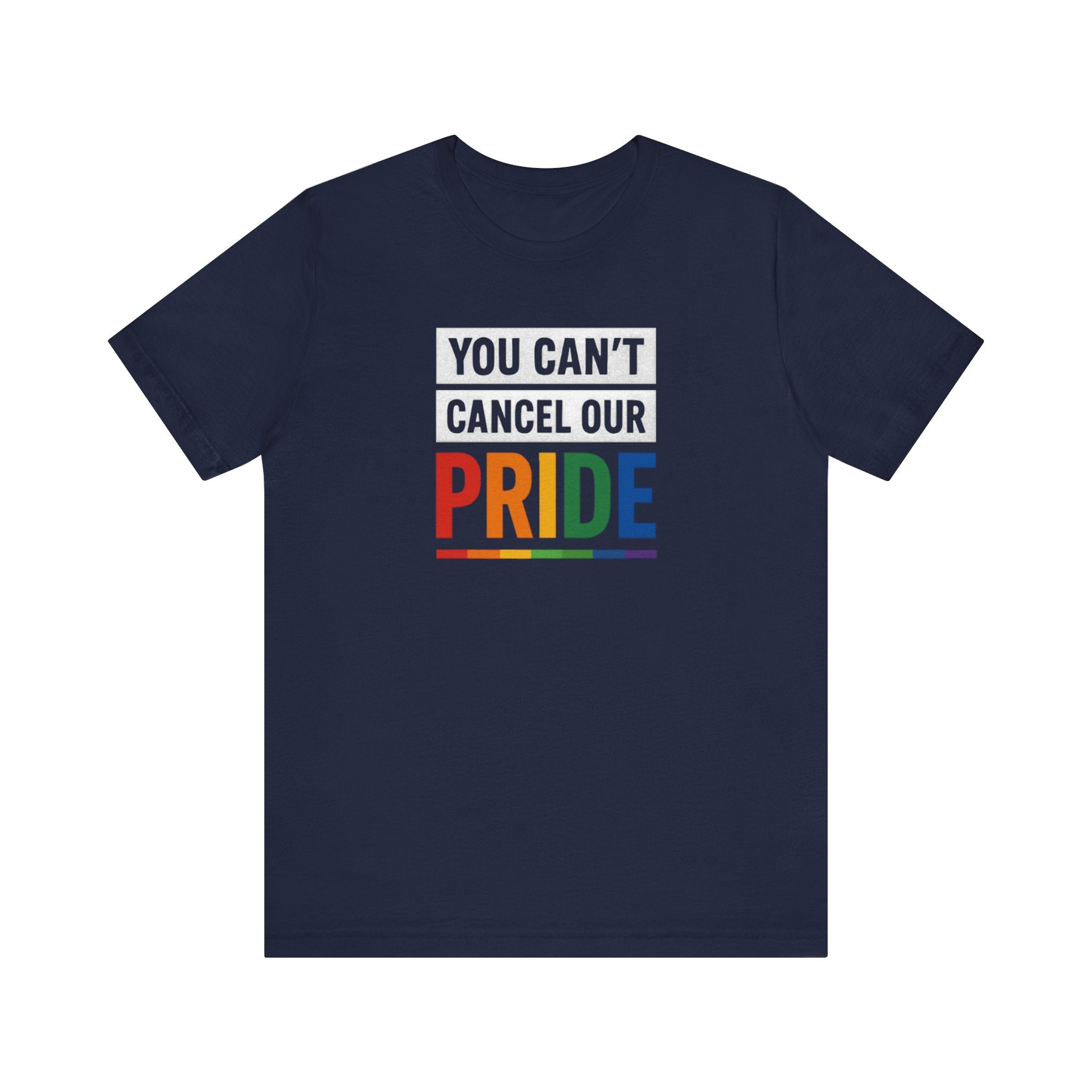Pride T-shirt - You Can't Cancel Our Pride