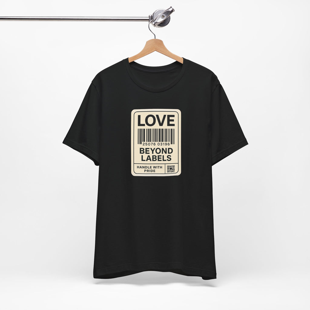 Love Beyond Labels Unisex T-Shirt