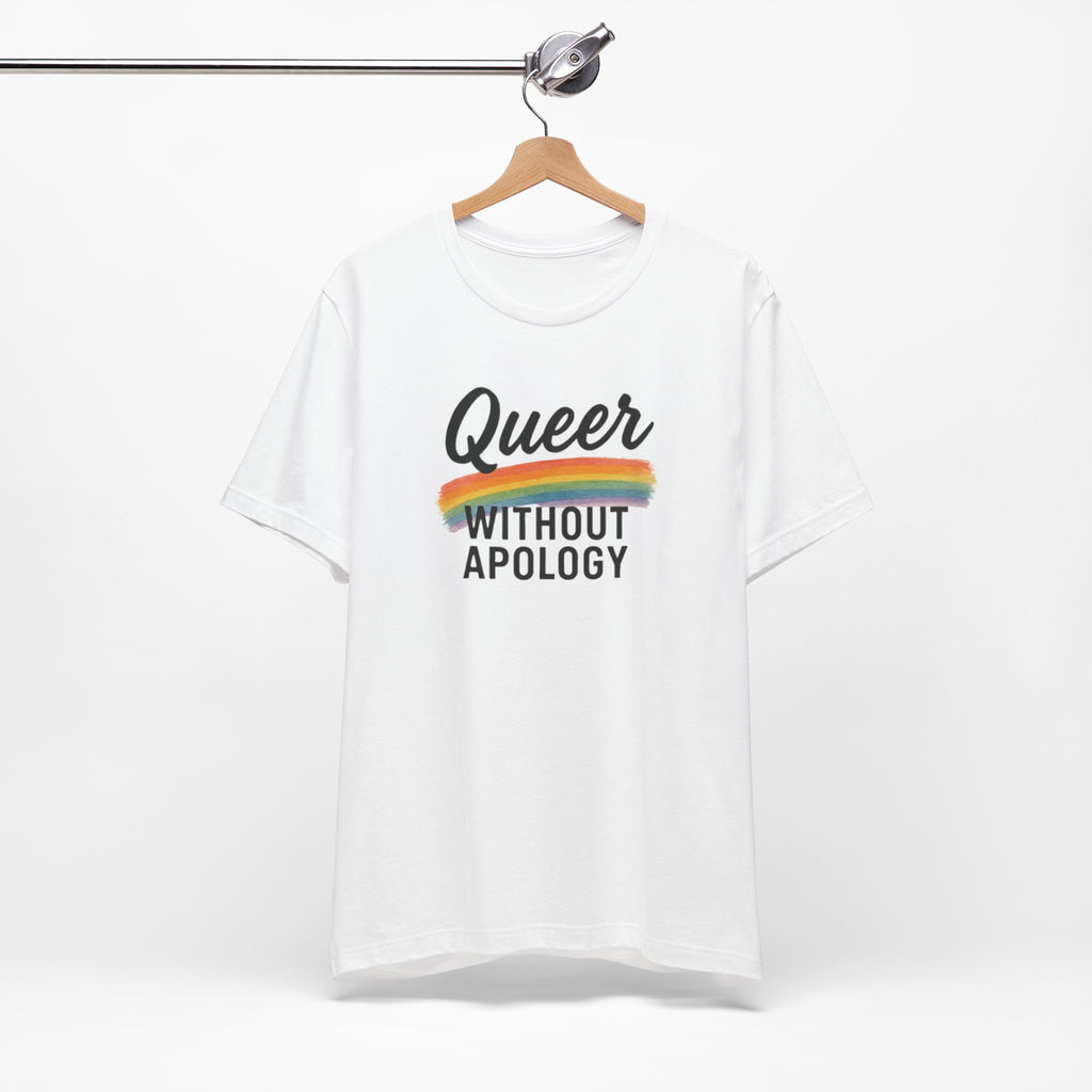Queer Without Apology Unisex T-Shirt