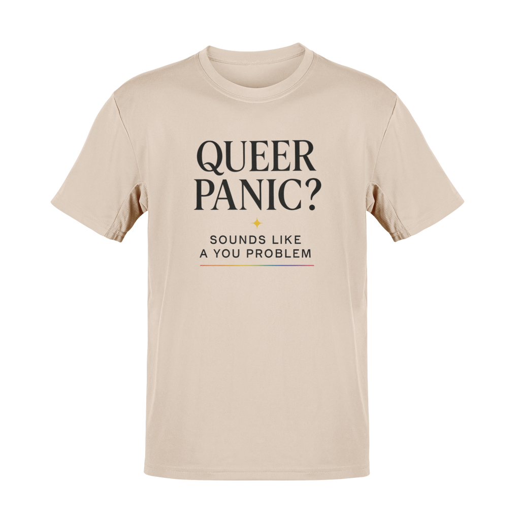 Pride T-shirt - Queer Panic Sounds Like a You Problem - LGBTQ+ Pride Shirt